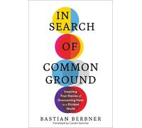 Bastian Berbner In Search of Common Ground (Copertina rigida)