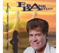 BASTIAN, FRANK - HEUTE NACHT BIST.. -2TR-