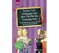 Bastian Sick "Schlagen Sie dem Teufel ein Schnäppchen": Ein Bilderbu (Tascabile)
