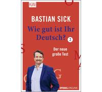 Bastian Sick Wie gut ist Ihr Deutsch? 2: Der neue große Test (Tascabile)