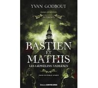 Bastien et Mathis: Les orphelins Andersen