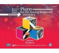 Bastien Piano Basics Enhanced: Piano for the Young Beginner - Primer A