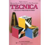Bastien Tecnica livello preparatorio per lo studio del pianoforte
