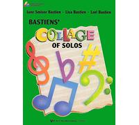 Bastiens' Collage of Solos Book 4 (Piano Solo) (Bastien Piano Basics)