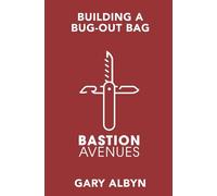 BASTION AVENUES: Building a Bug-Out Bag