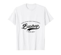Bastrop Texas La Piccola Città più storica per Donne e Uomini Maglietta