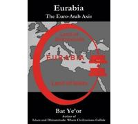 Bat Ye'or Eurabia (Tascabile)