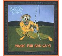Bata, Bakra - Music For Bad Guys