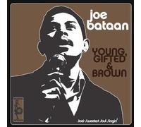 Bataan,Joe - Young Gifted & Brown