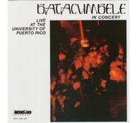 Batacumbele In Concert: Live at the University of Puerto Rico (CD) Album
