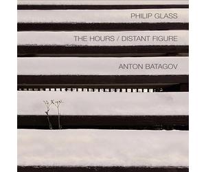 Batagov, Anton - Glass: Hours Distant Figure