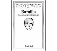Bataille. Verso una rivoluzione culturale