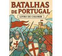 Batalhas de Portugal: Livro de colorir