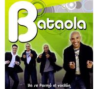 Bataola - Ya Se Formo El Vacilon