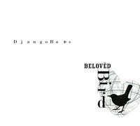 Bates, Django - Beloved Bird