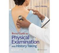 Bates' Guide To Physical Examination and History Taking Libro 13ª Ed. Inglese