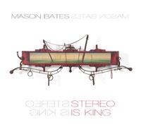 Bates/ Musicians From The Chicago Sym Orch - Stereo Is King