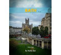 Bath: A Perfect Coffee Table Picture Book - Travel and Tourism lovers.