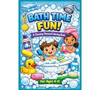 Bath time fun coloring book: personal hygiene learning book