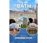 Bath travel guide 2025