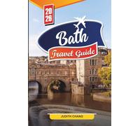 Bath Travel guide 2026: Discover Hidden Gems, Historic Landmarks, Travel Tips and Unforgettable Vacation Experiences.