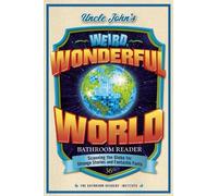 Uncle John's Weird, Wonderful World Bathroom Reader (Tascabile)