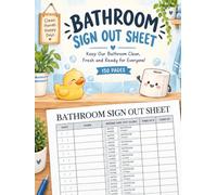 Bathroom Sign Out Sheet: 150 Pages Hall Pass Log Book for Classroom Management Track Date, Name, Destination, Time Out and Time In for Teachers and Students