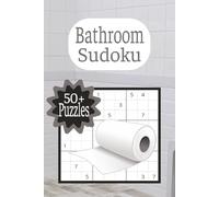 Bathroom Sudoku: Fun & Quick Brain Games for the Bathroom | Relaxing Sudoku with Solutions Included