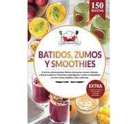 Batidos, smoothies y zumos | 150 recetas fáciles para licuadora y batidora de vaso. Transforma tu salud digestiva y resetea tu metabolismo con este ... Cocina fácil para adelgazar y perder peso.