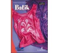 Batik. Ediz. illustrata