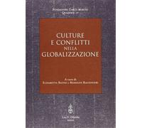 Batini,E. Ragionieri,R. e altri. - Culture e conflitti nella globalizzazione.