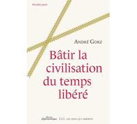 Bâtir la civilisation du temps libéré