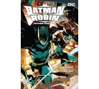 Batman and Robin Vol. 1: Father and Son by Williamson, Joshua