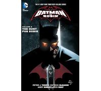 Batman And Robin Vol. 6: The Hunt For Robin (The New 52)