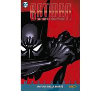 Batman Beyond Vol. 1 - In Fuga dalla Morte DC Comics Maxiserie Panini Comics ITALIANO