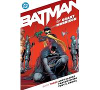 Batman by Grant Morrison Book Three