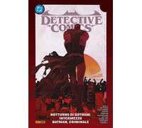 Batman - Detective Comics Vol. 4 - Notturno di Gotham: Intermezzo - Panini Ita