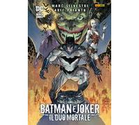 Batman e Joker. Il duo mortale