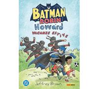 Batman e Robin e Howard. Vacanze estive