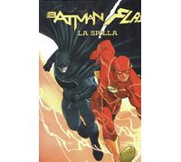 Batman Flash la spilla di Johns CARTONATO ed. Lion NUOVO FU34