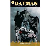 Batman - Giochi di Guerra Vol. 2 - Crimini di Guerra - DC Comics Maxiserie - ITA
