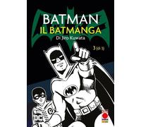 Batman - Il Batmanga di Jiro Kuwata N° 3 - Planet Manga - Panini Comics ITALIANO