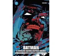 Batman. Il cavaliere oscuro colpisce ancora