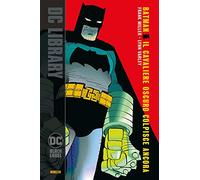 Batman. Il cavaliere oscuro colpisce ancora