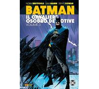 Batman - Il Cavaliere Oscuro Detective Vol. 3 - DC Evergreen - Panini Comics Ita