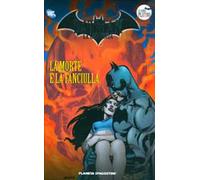 Batman. Il cavaliere oscuro. Vol. 30: morte e la fanciulla, La.