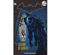 Batman. La leggenda. Vol. 57: Legami di sangue.