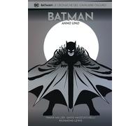 BATMAN Le cronache del Cavaliere Oscuro FUMETTO Hachette n° 10 Anno uno