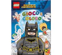 Batman. Lego DC. Gioco & coloro. Ediz. illustrata