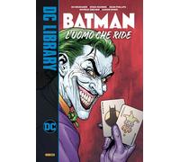 Batman - L'Uomo che Ride - DC Library - Panini Comics - Italiano